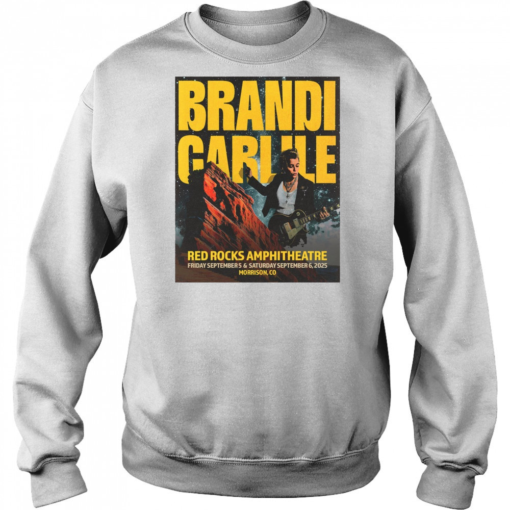 Brandi Carlile September 5- 6 2025 Red Rocks Amphitheatre Morrison CO t-shirt Sweatshirt