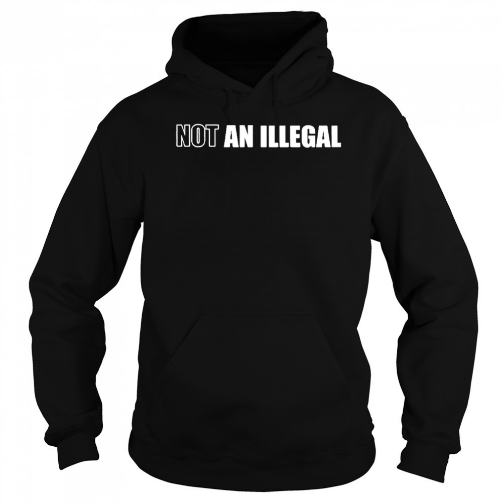 Charlie Kirk Wearing Not An Illegal shirt Hoodie