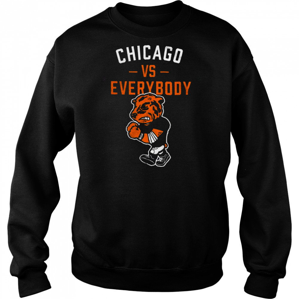 Chicago vs everybody shirt Sweatshirt