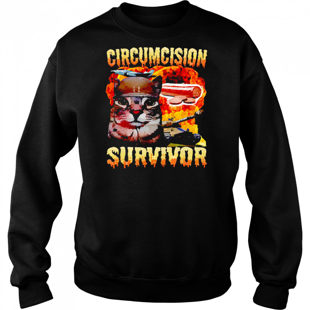 Circumcision Survivor Cat shirt Sweatshirt
