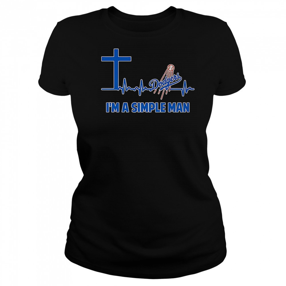 Cross Heartbeat Los Angeles Dodgers I’m A Simple Man T-Shirt Women's T-shirt