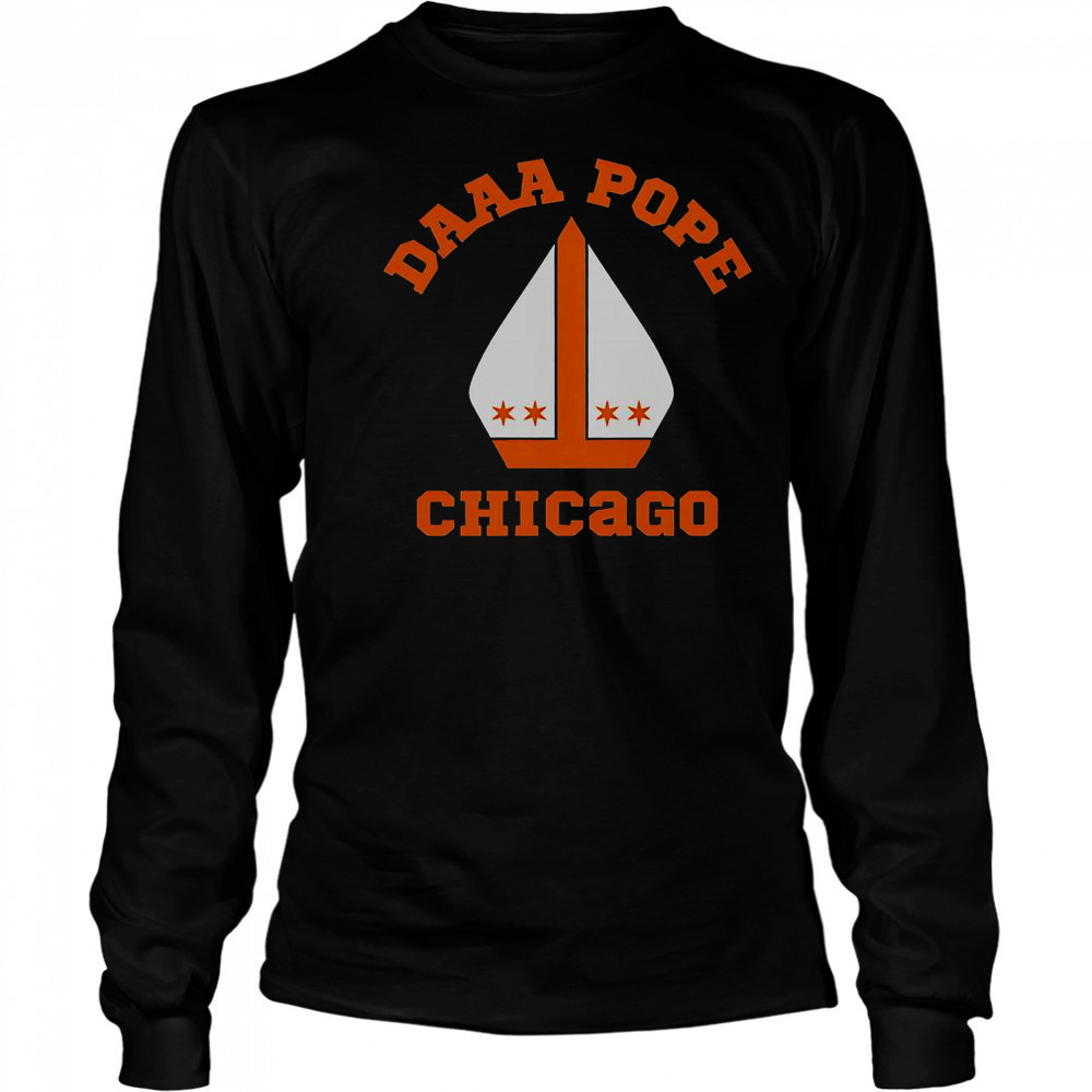 DAAA Pope Chicago T-Shirt Long Sleeved