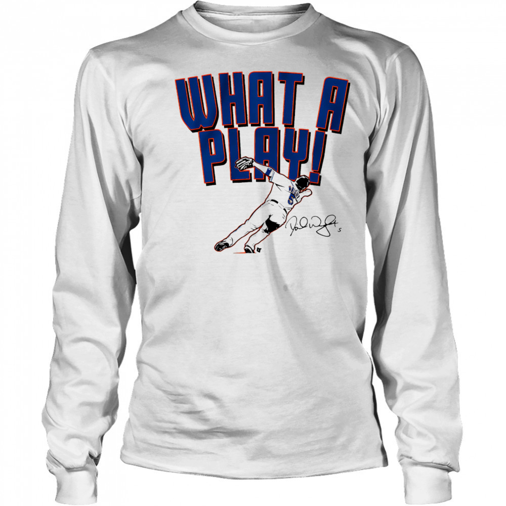 David Wright what a play shirt Long Sleeved
