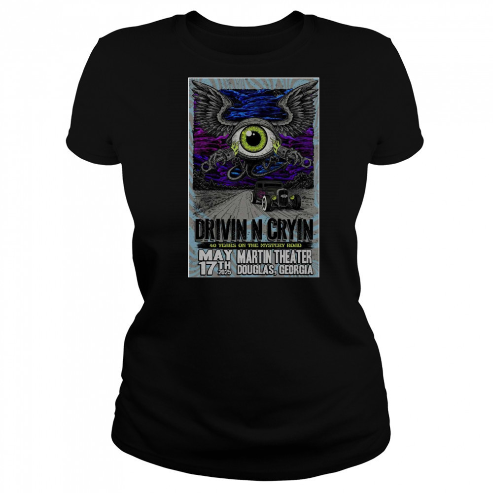 Drivin N Cryin 40 Years On The Mystery Road On May 17 2025 In Douglas GA Tour t-shirt Women's T-shirt