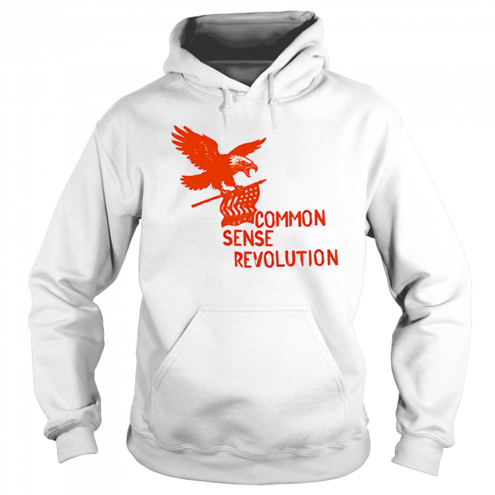 Eagle Common Sense Revolution shirt Hoodie