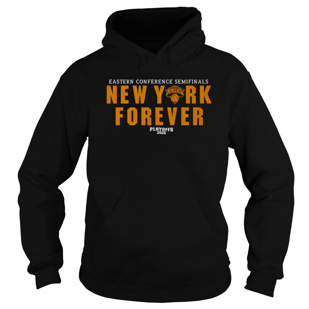 Eastern Conference Semifinals New York Forever Playoffs 2025 T-Shirt Hoodie