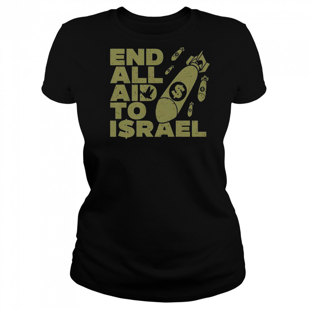 End All Aid To Israel T-Shirt Women's T-shirt