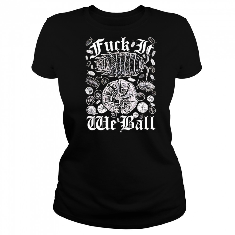 Fuck it we ball shirt Women's T-shirt