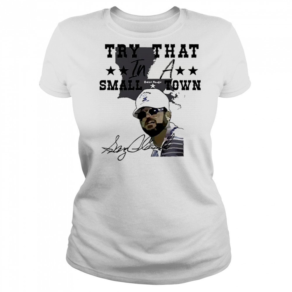 Gary Glenn Try That In A Small Town shirt Women's T-shirt