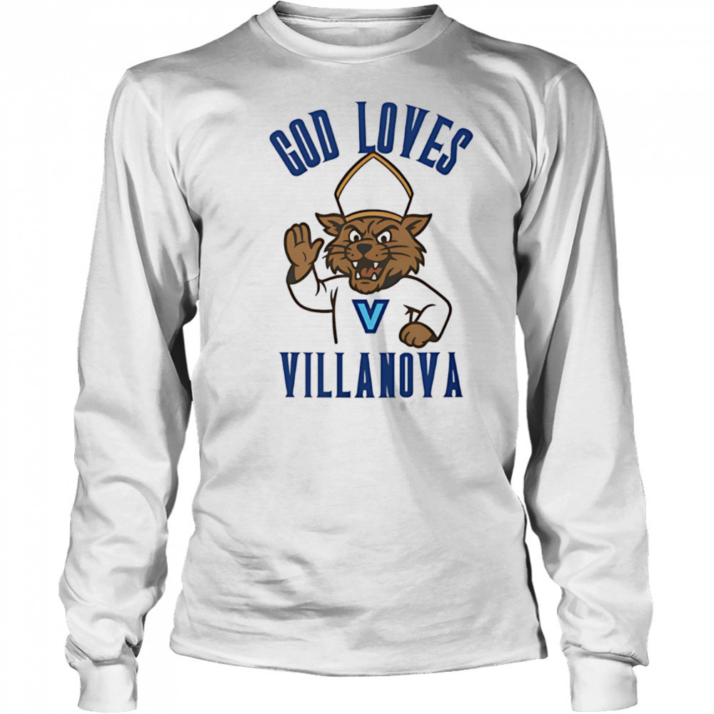 God loves Villanova shirt Long Sleeved