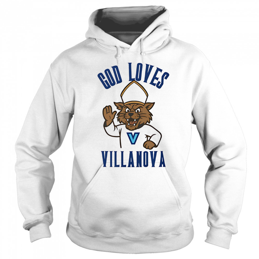 God loves Villanova shirt Hoodie