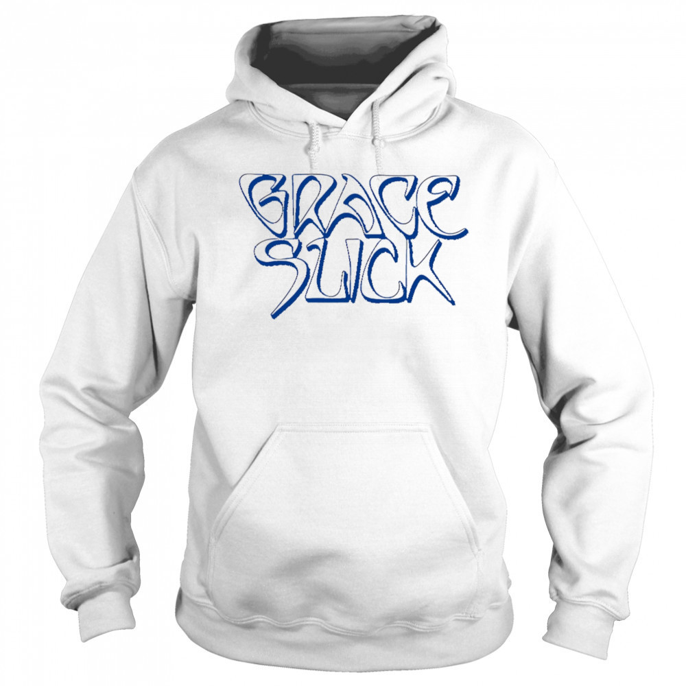 Grace Slick Logo shirt Hoodie