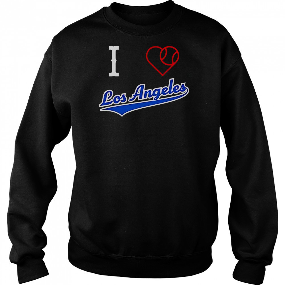 I Love Los Angeles Baseball T-Shirt Sweatshirt