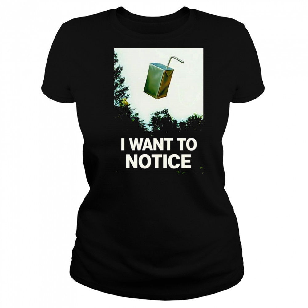 I want to notice shirt Women's T-shirt
