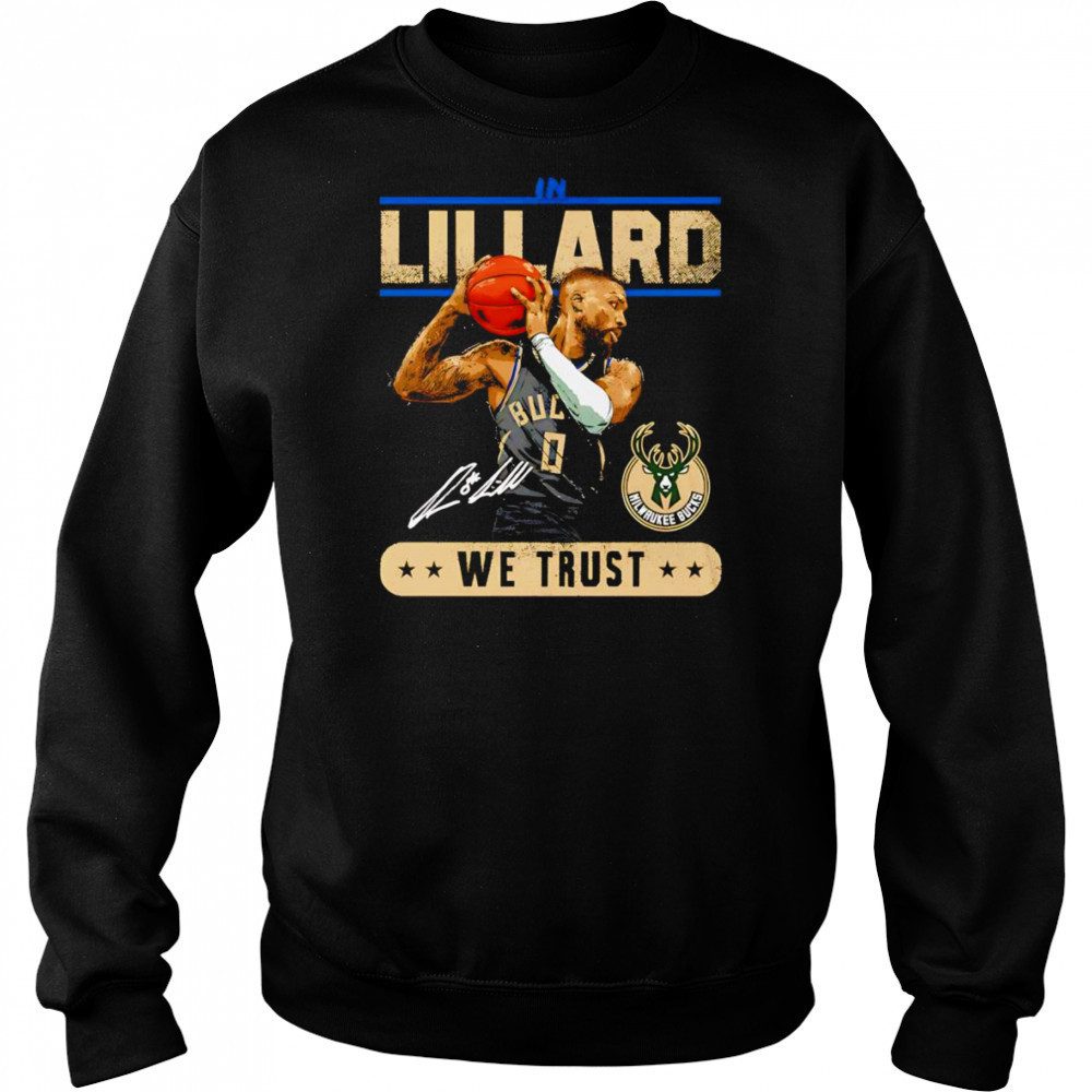 In Damian Lillard we trust shirt Sweatshirt