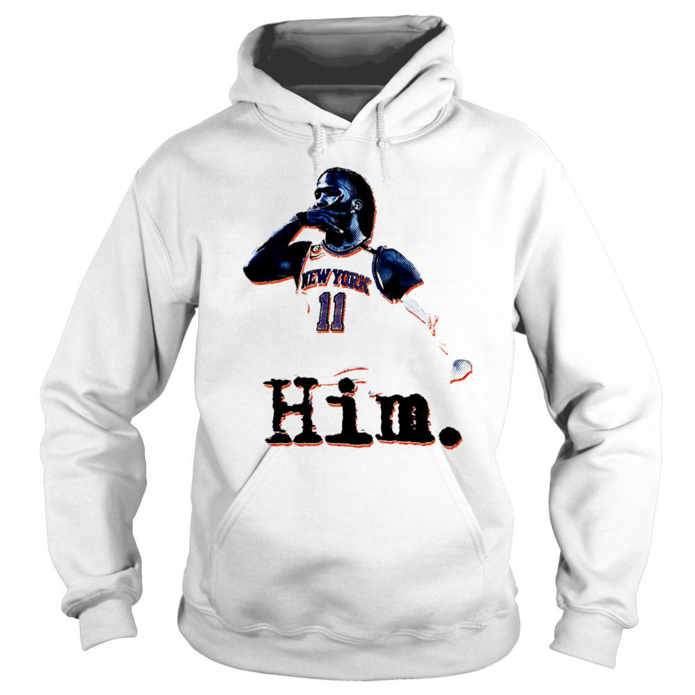 Jalen Brunson Him shirt Hoodie