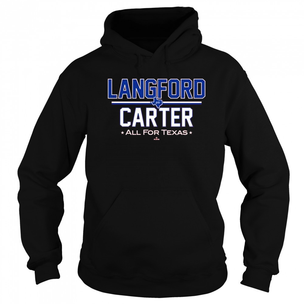 Langford Carter All for Texas MLBPA Texas Rangers t-shirt Hoodie