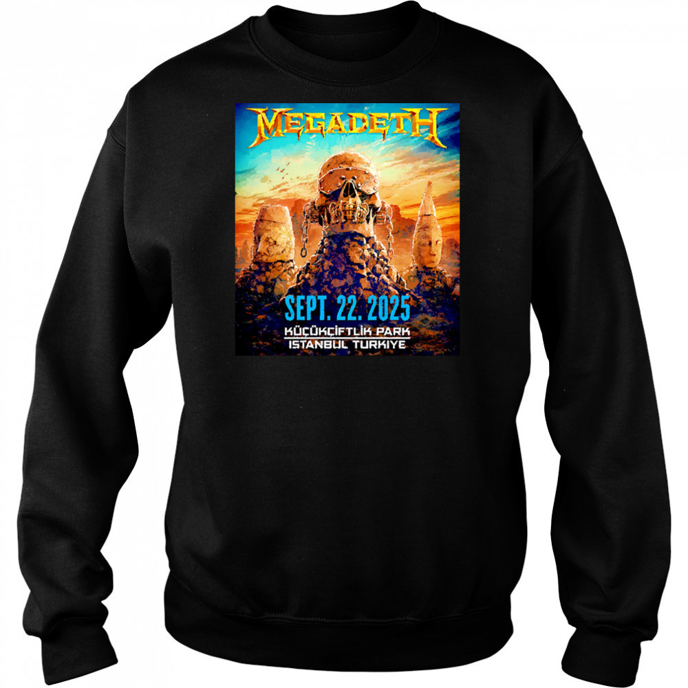 Megadeth To Perform In Istanbul 2025 shirt Sweatshirt