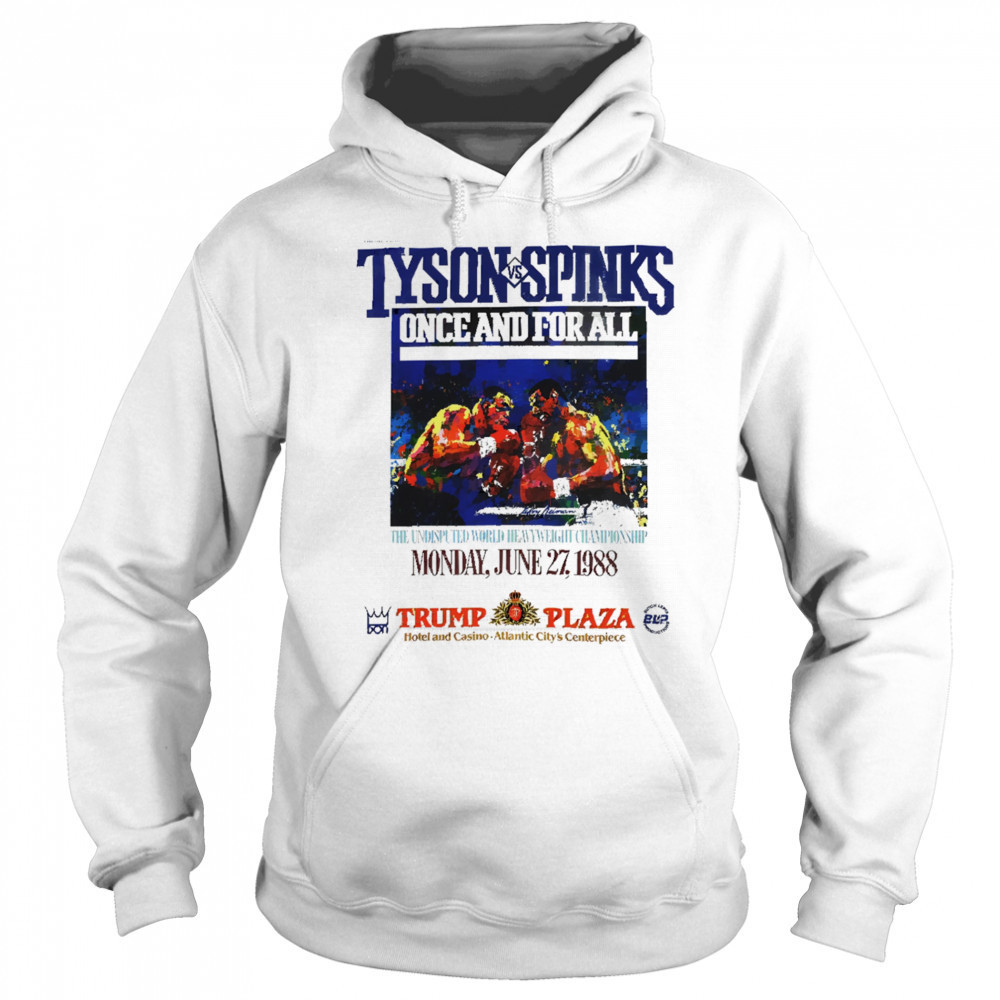 Mike Tyson vs Spinks Fight Trump Plaza shirt Hoodie