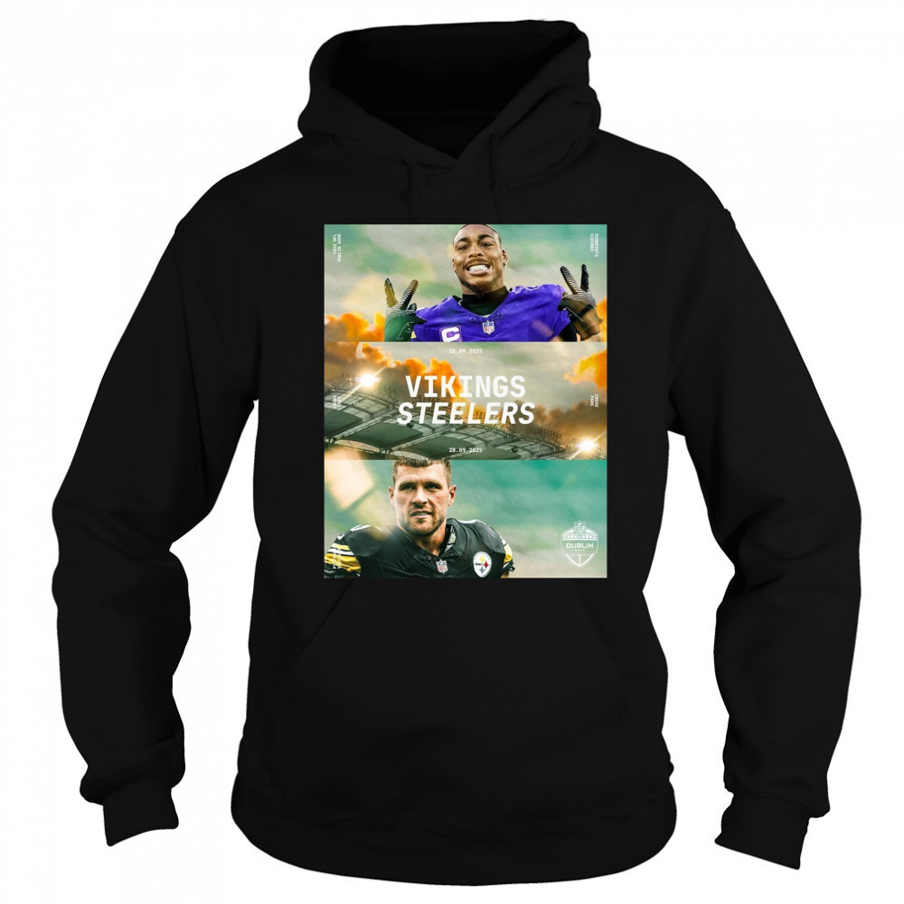 Minnesota Vikings Vs Pittsburgh Steelers 28 09 2025 NFL Dublin Game Croke Park Poster t-shirt Hoodie
