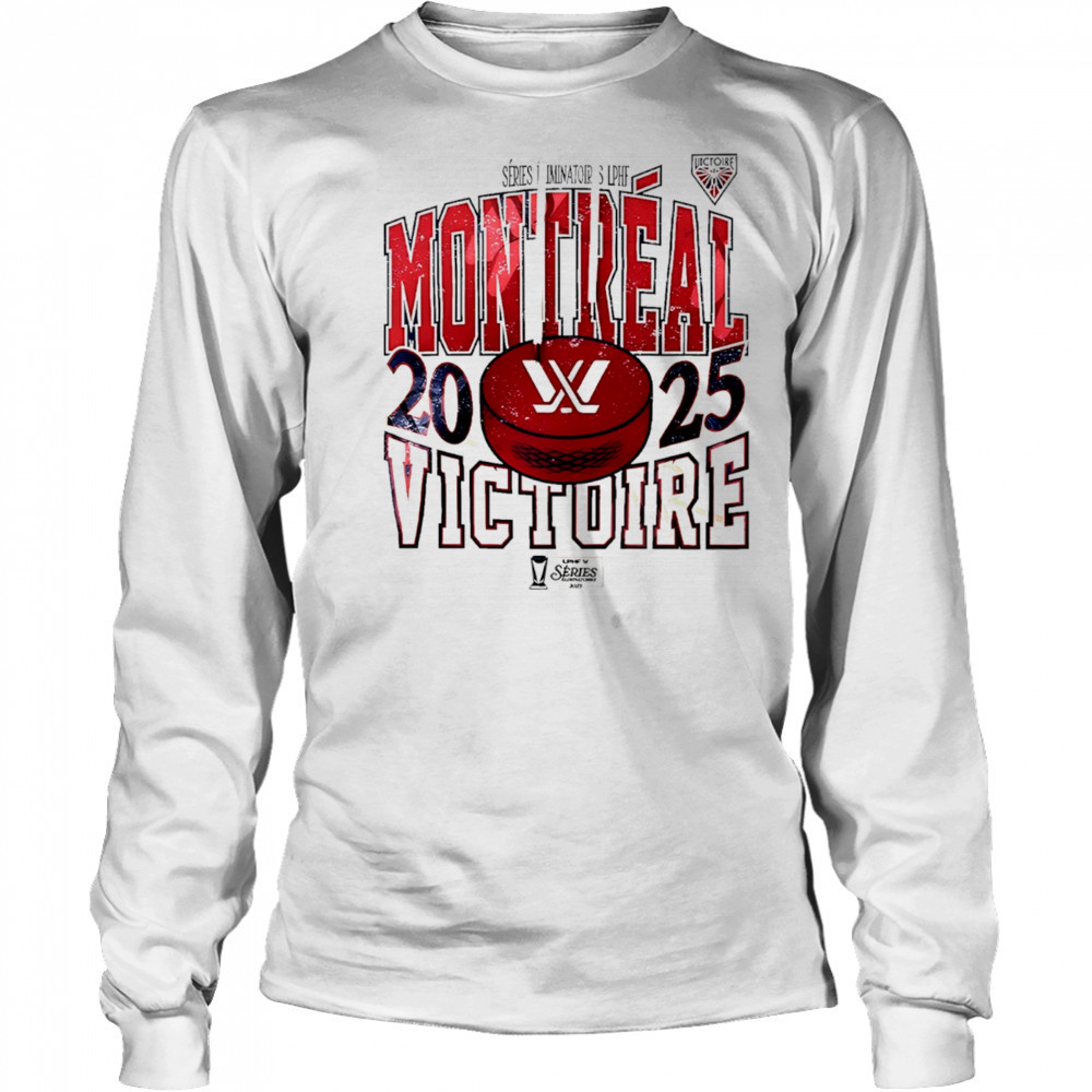 Montreal Victoire 2025 Series Eliminatoires shirt Long Sleeved