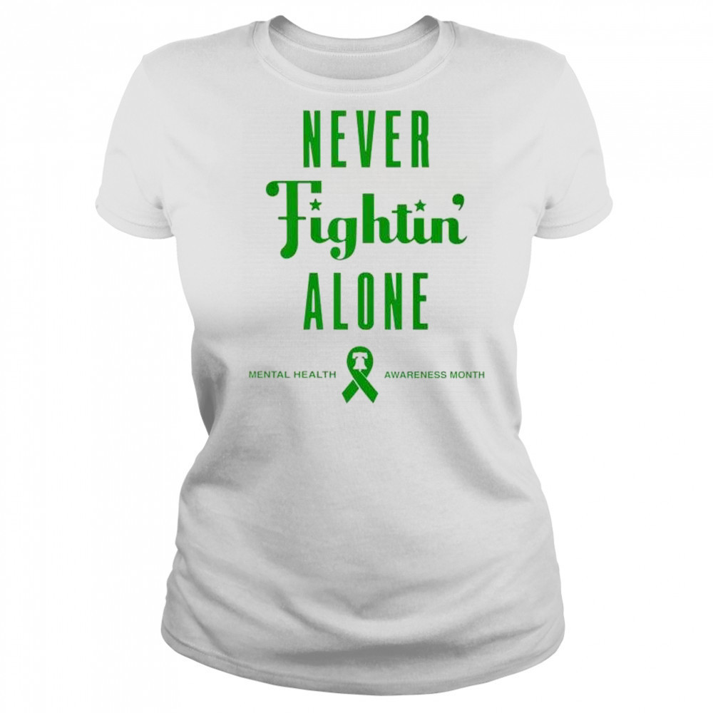 Never Fightin’ Alone Mental Health Awareness Month Philadelphia Phillies 2025 t-shirt Women's T-shirt