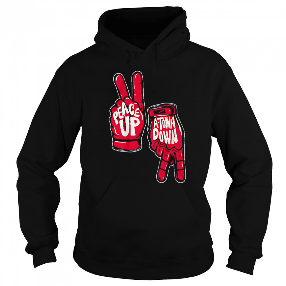 Peace Up A-town Down hand shirt Hoodie