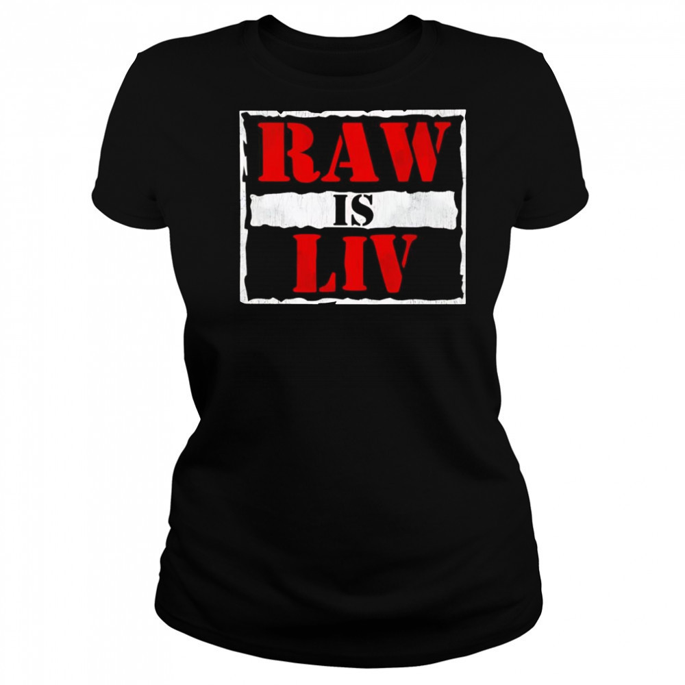 Raw is Liv Morgan shirt Women's T-shirt