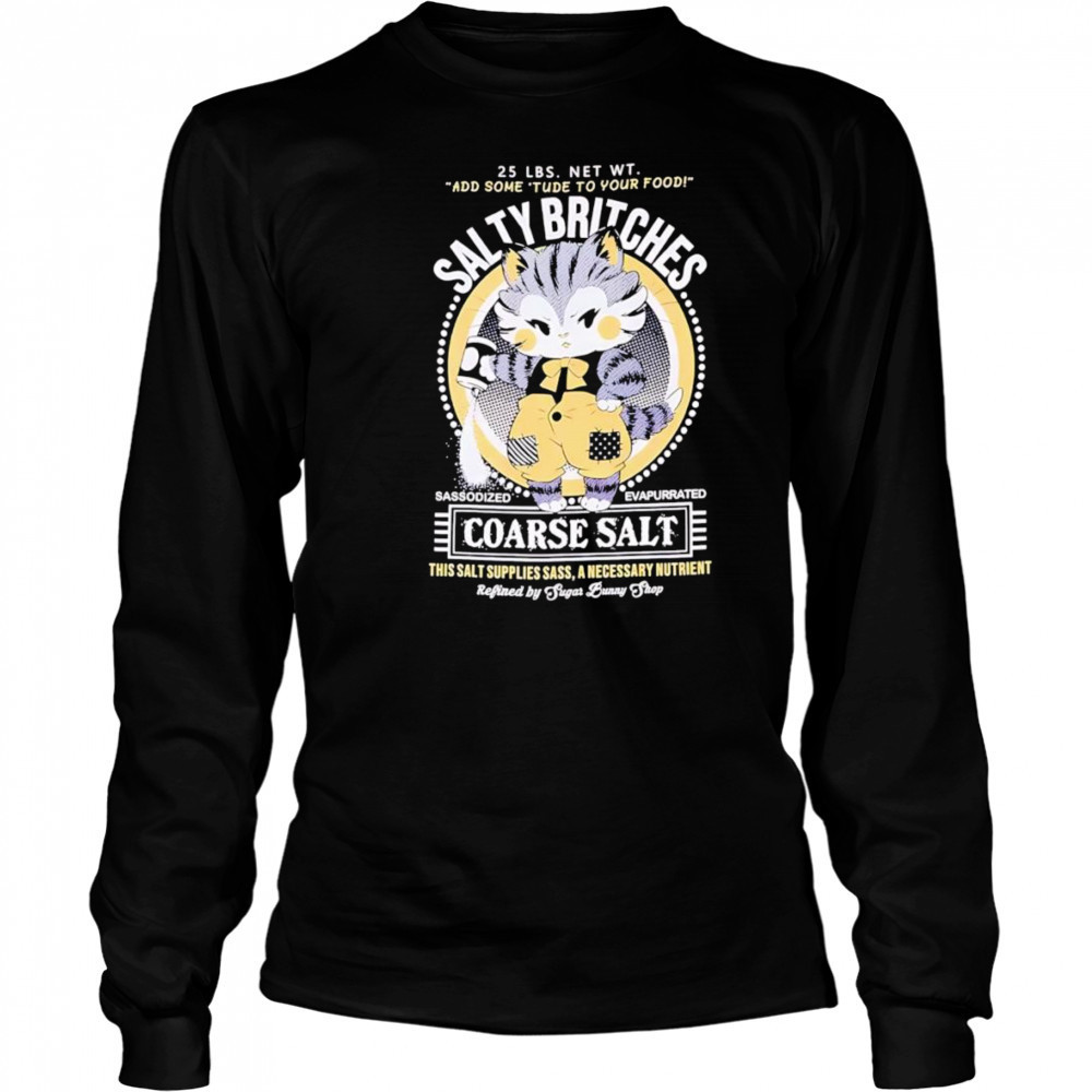 Salty Britches Salt cat shirt Long Sleeved