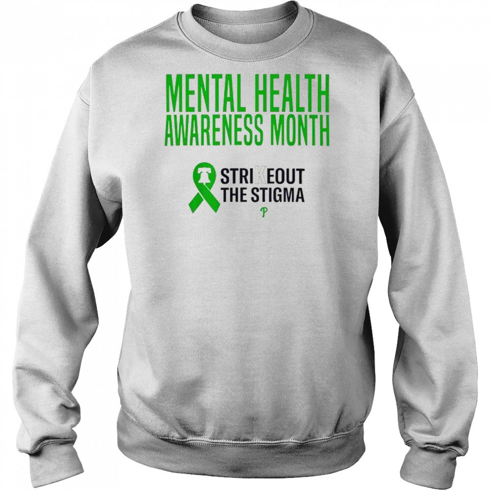 Strikeout The Stigma Mental Health Awareness Month Philadelphia Phillies 2025 t-shirt Sweatshirt