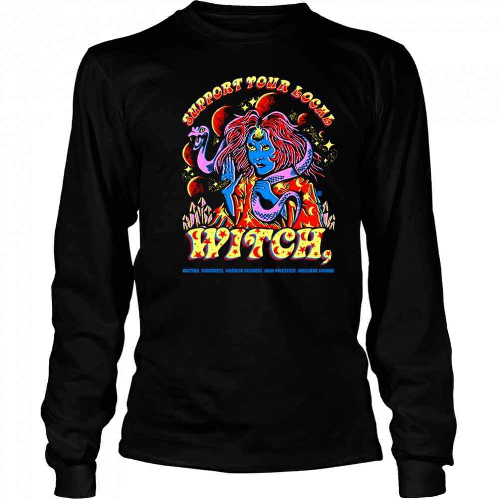 Support your local witch shirt Long Sleeved