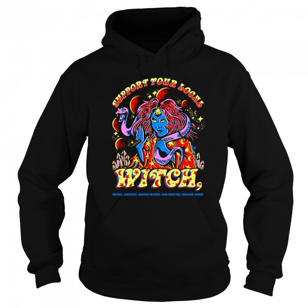 Support your local witch shirt Hoodie