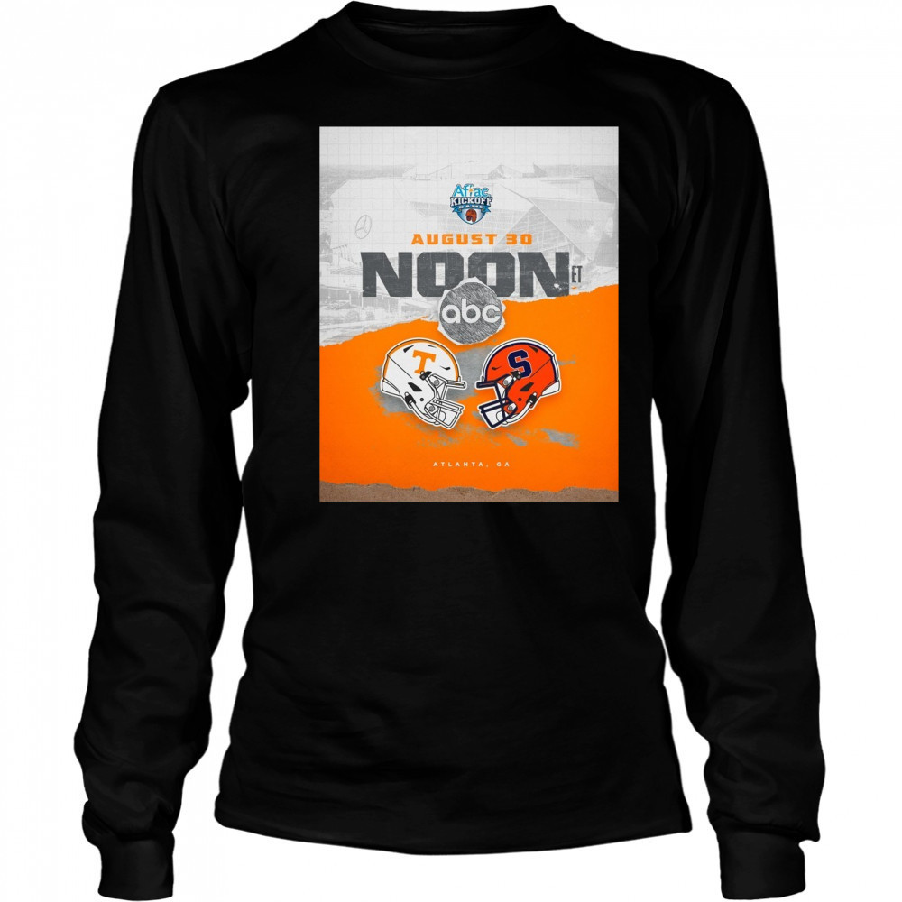 Tennessee Vols Vs Syracuse Orange Aflac Kickoff Game August 30 2025 Noon Atlanta GA Poster t-shirt Long Sleeved