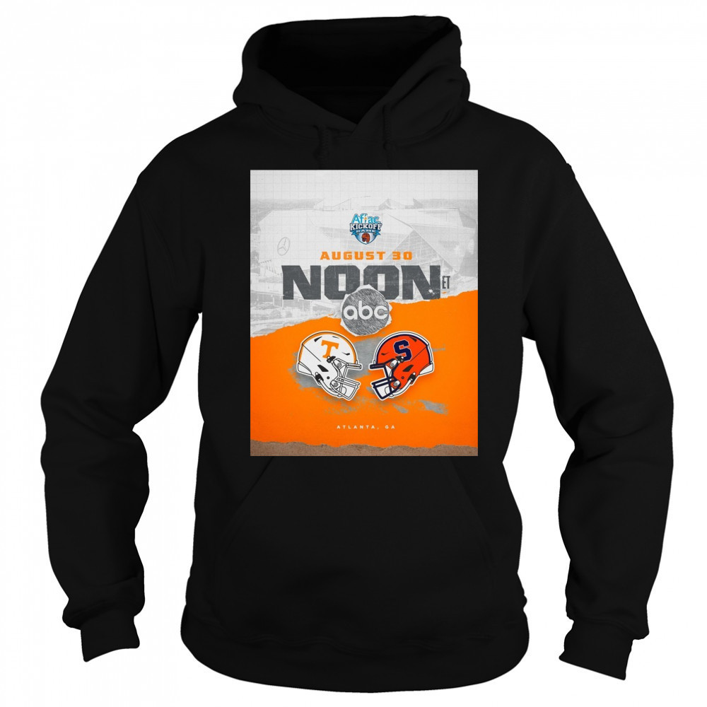 Tennessee Vols Vs Syracuse Orange Aflac Kickoff Game August 30 2025 Noon Atlanta GA Poster t-shirt Hoodie