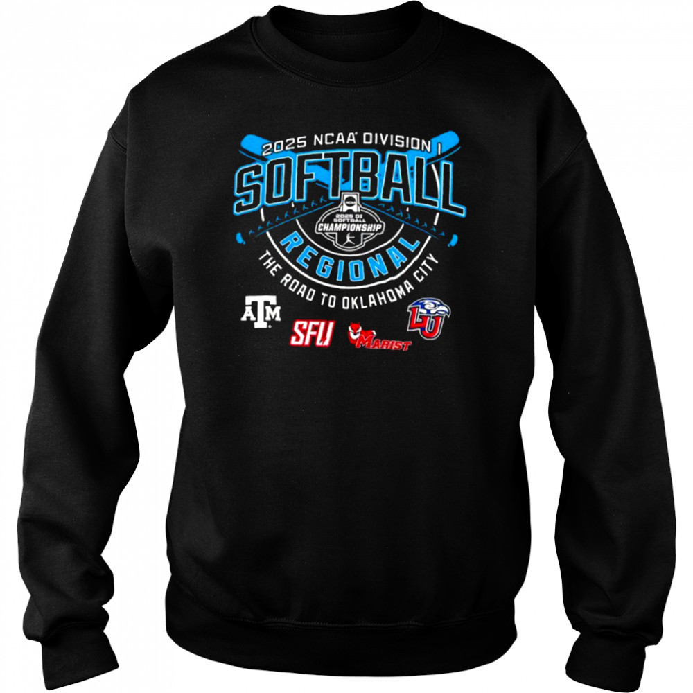 Texas A&M SFU Marist Red Foxes Liberty Flames NCAA Division I Softball Regional 2025 shirt Sweatshirt