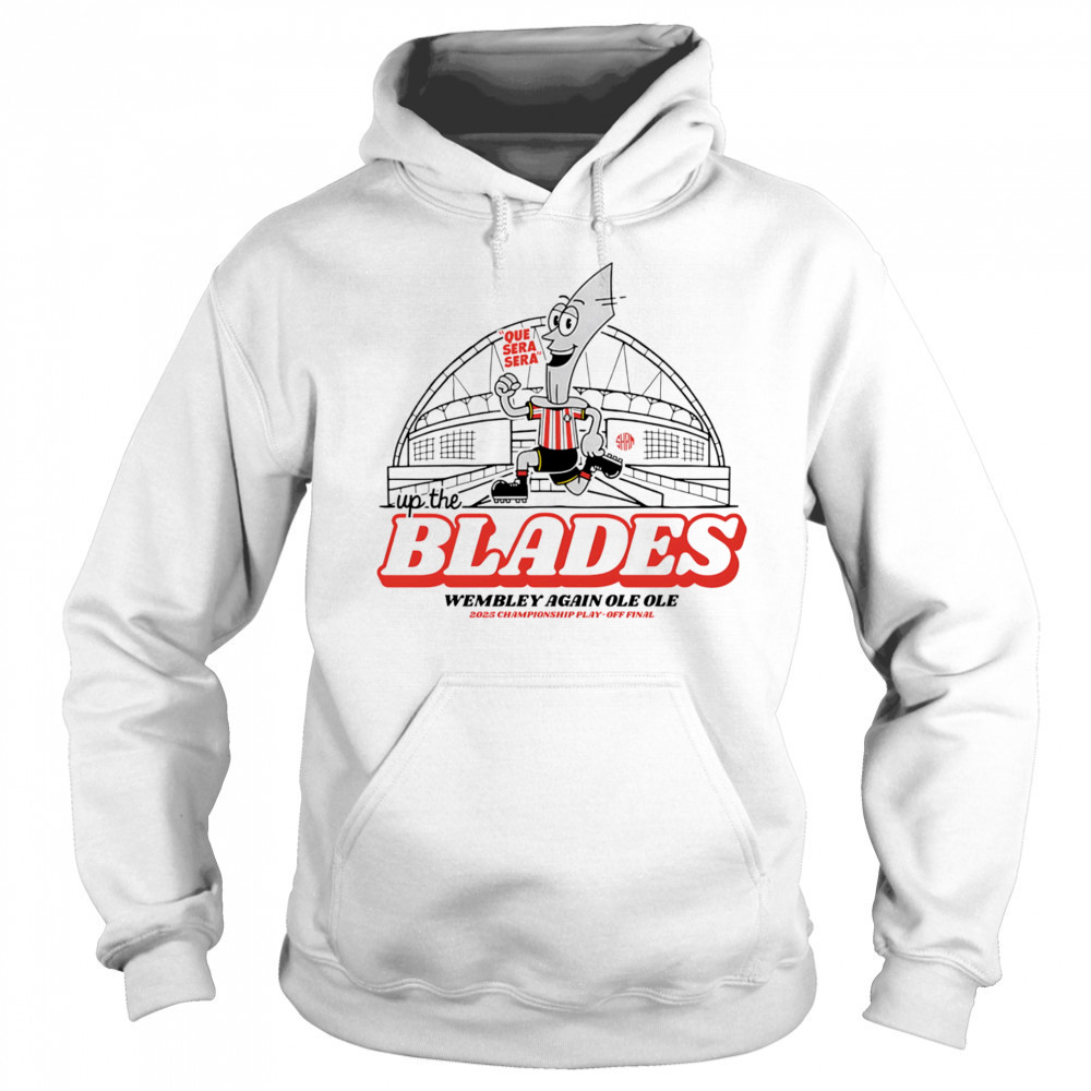 Up the Blades Wembley again ole ole shirt Hoodie