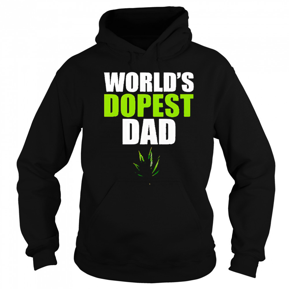 World’s dopest dad marijuana shirt Hoodie