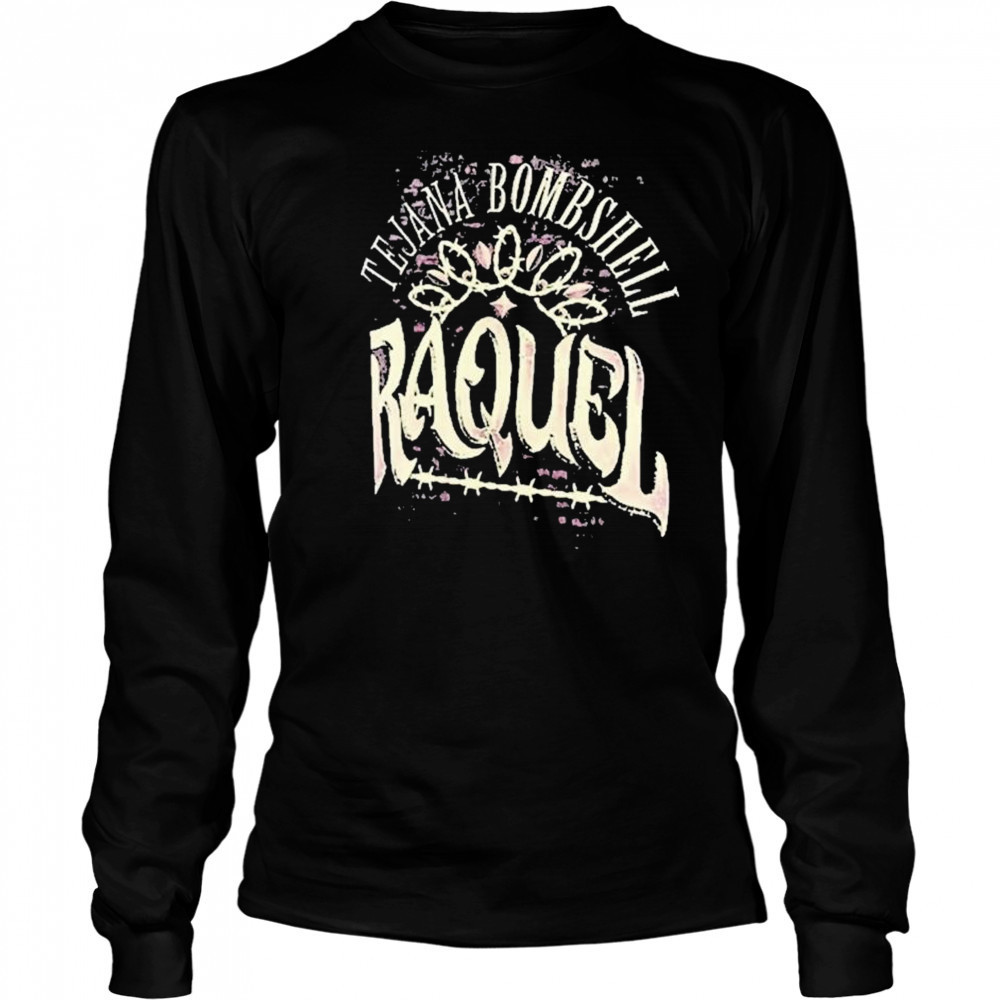 WWE Raquel Rodriguez Tejana Bombshell t-shirt Long Sleeved