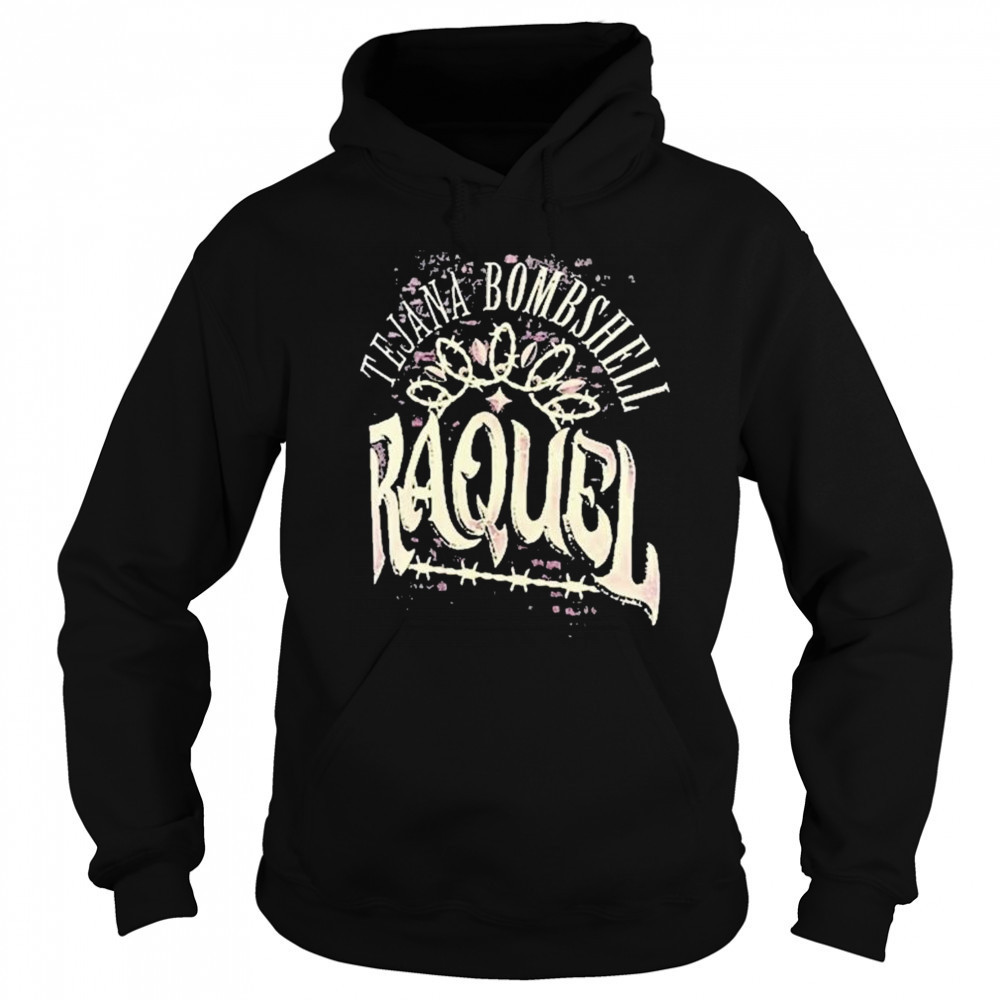 WWE Raquel Rodriguez Tejana Bombshell t-shirt Hoodie