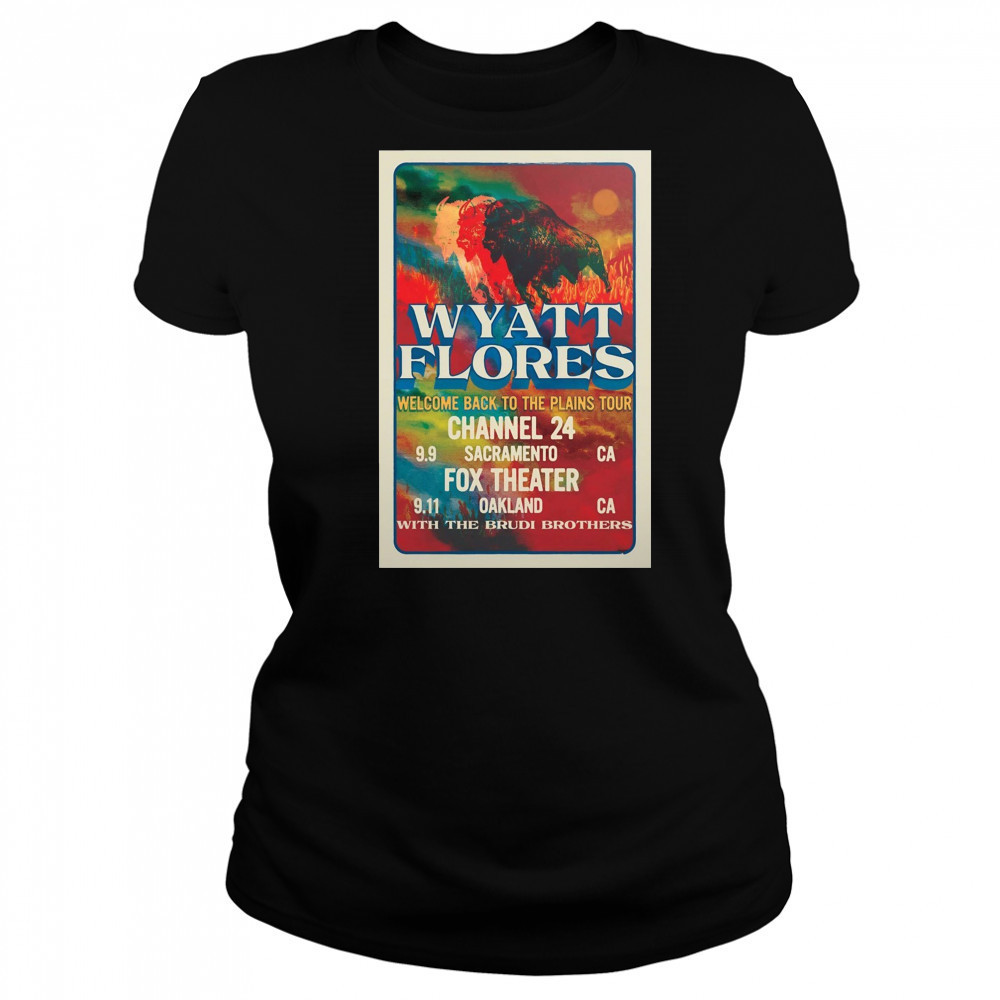 Wyatt Flores Welcome Back To The Plains Tour September 9 2025 Channel 24 Sacramento CA t-shirt Women's T-shirt