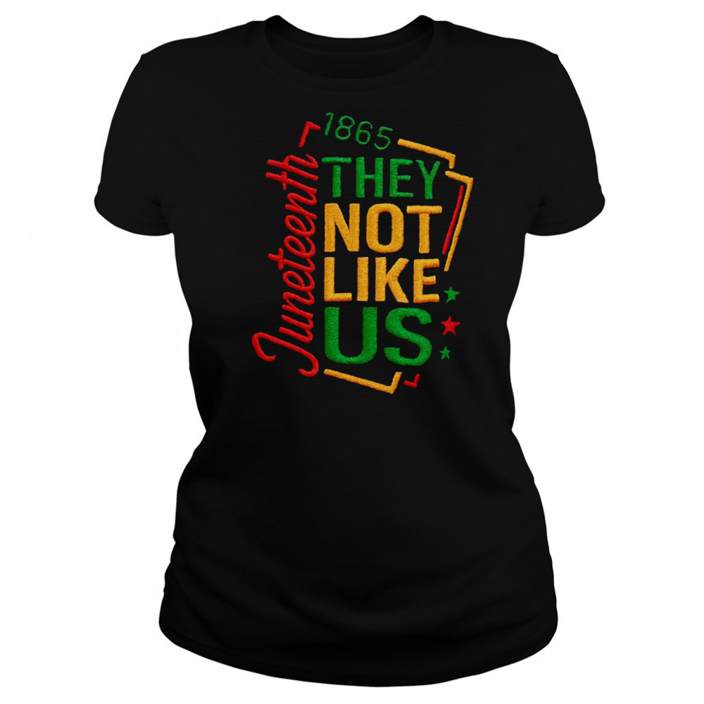 juneteenth 1865 they not like us t shirt Women's T-shirt