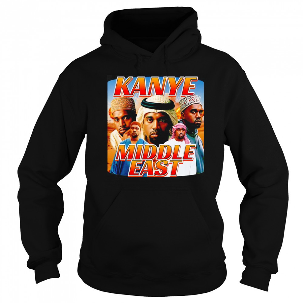 Kanye West Middle East shirt Hoodie