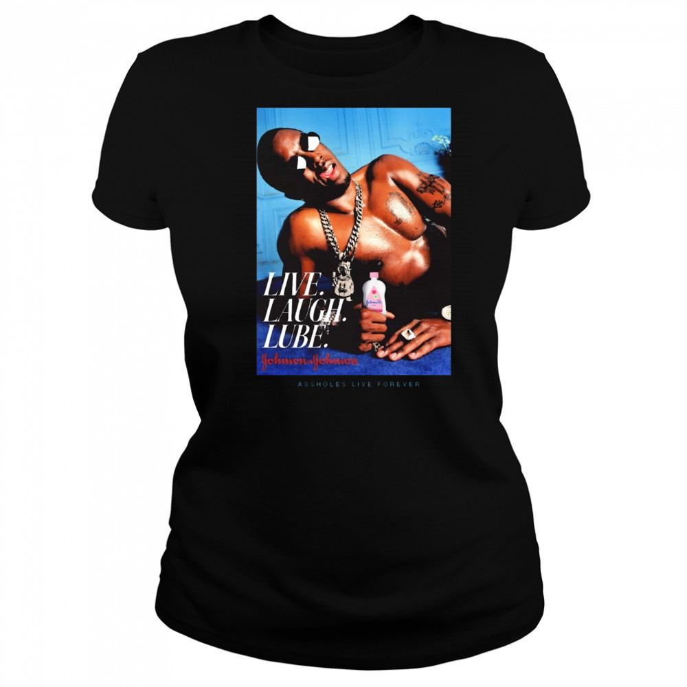 Live Laugh Lube Gohnson Gohnson Assholes Live Forever New t-shirt Women's T-shirt
