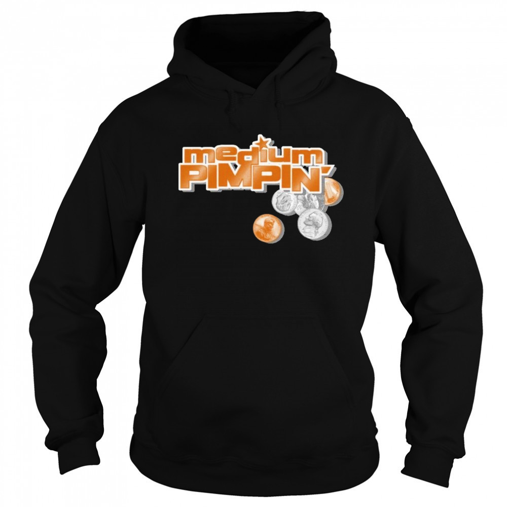 Medium Pimpin T-shirt Hoodie