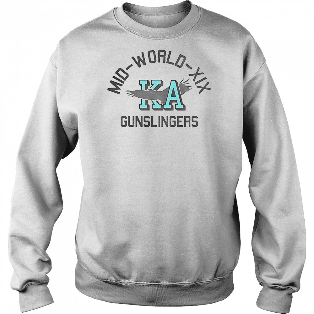 Mid World XIX Gunslingers KA T-Shirt Sweatshirt