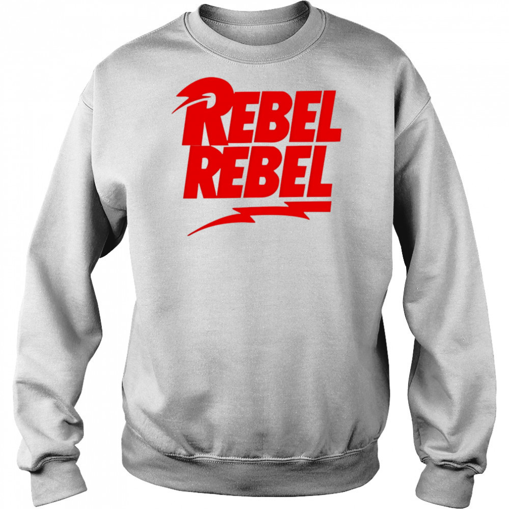 Rebel Rebel shirt Sweatshirt