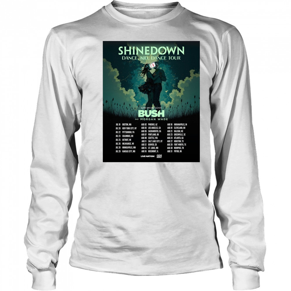 Shinedown Dance Kid Dance Tour With Special Guests Bush And Morgan Wade July – August 2025 Poster t-shirt Long Sleeved