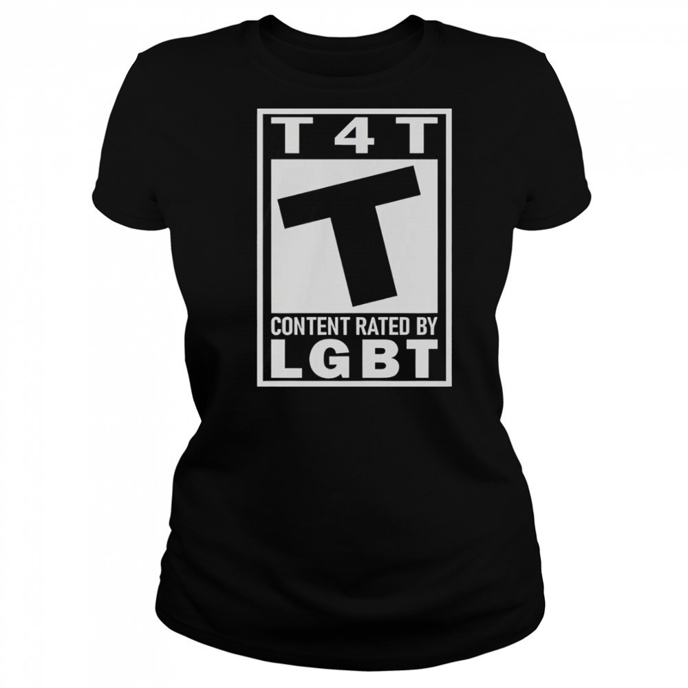 T4T Content Rated By LGBT T-Shirt Women's T-shirt