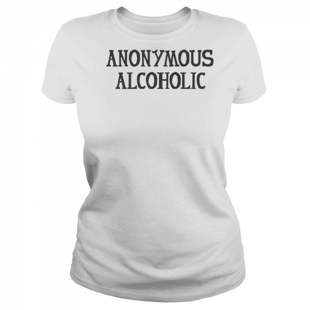 Anonymous Alcoholic T-shirt Women's T-shirt
