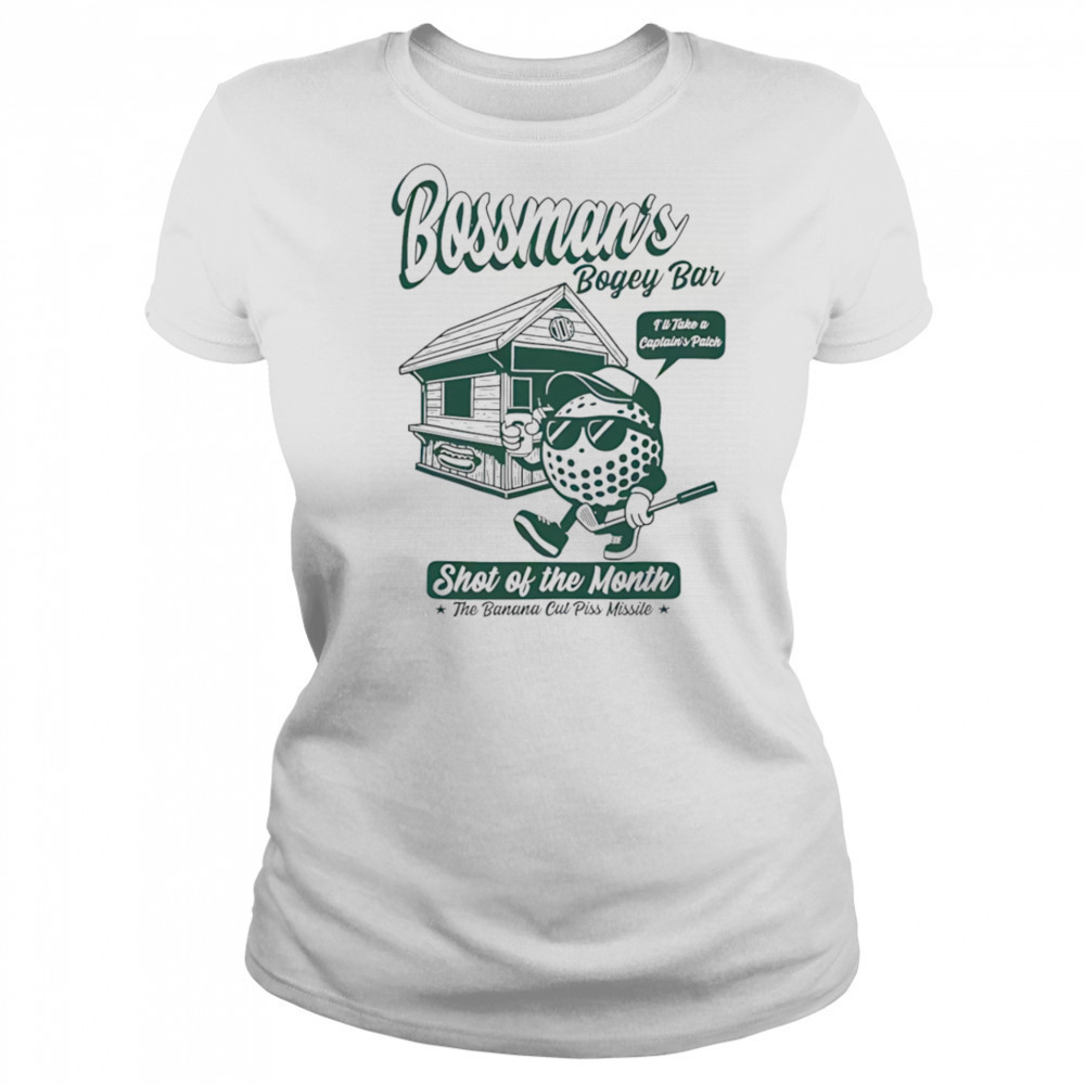 Bossman’s bogey bar shot of the month shirt Women's T-shirt
